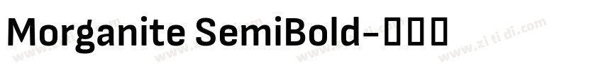 Morganite SemiBold字体转换 Morganite SemiBold字体转换